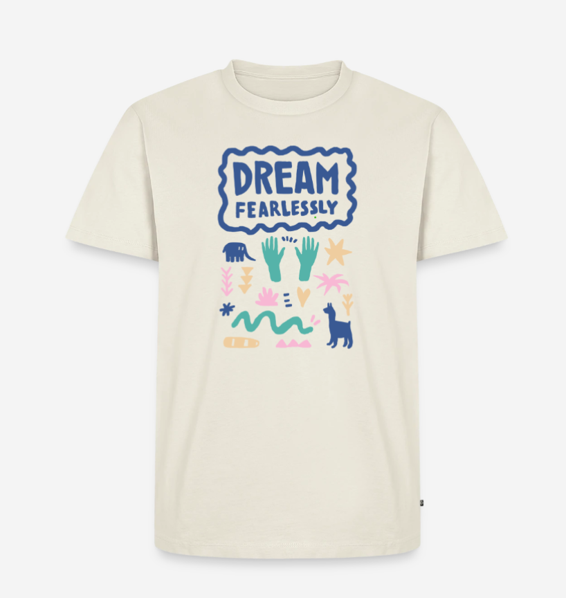 DREAM FEARLESSLY – Shirt