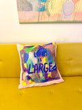 LIFE IS LARGE – 45 x 45 cm – Kissenbezug