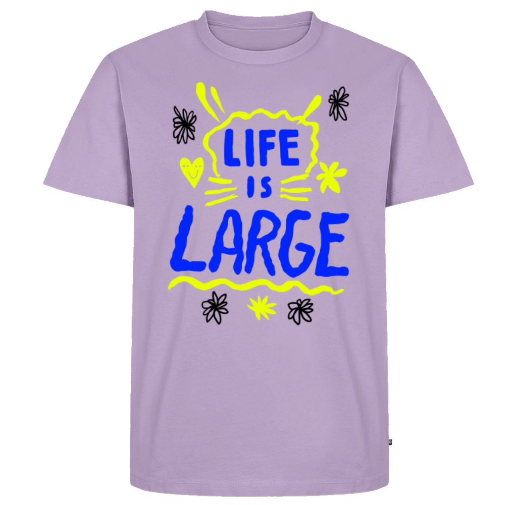 LIFE IS LARGE – Shirt